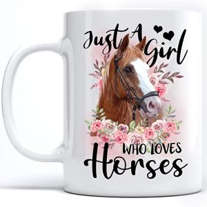 Cups Gift for Equestrian Girl, Horse Coffee Mug For Women Just a Girl Who Loves Horses Mug White Ceramic