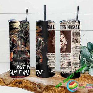 Michael Myers Skinny Tumbler You Cant Kill The Boogeyman Horror Movie